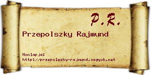 Przepolszky Rajmund névjegykártya